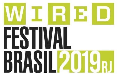 Wired Festival Brasil 2019 reúne grandes nomes para inspirar e pensar presente e futuro