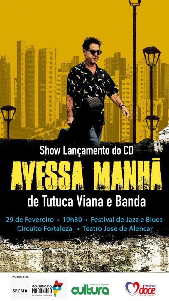 Show do lançamento do CD de Tutuca Viana e Banda dia 29 fevereiro