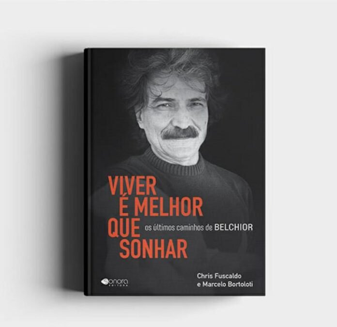 Viver é melhor que sonhar – Os últimos caminhos de Belchior