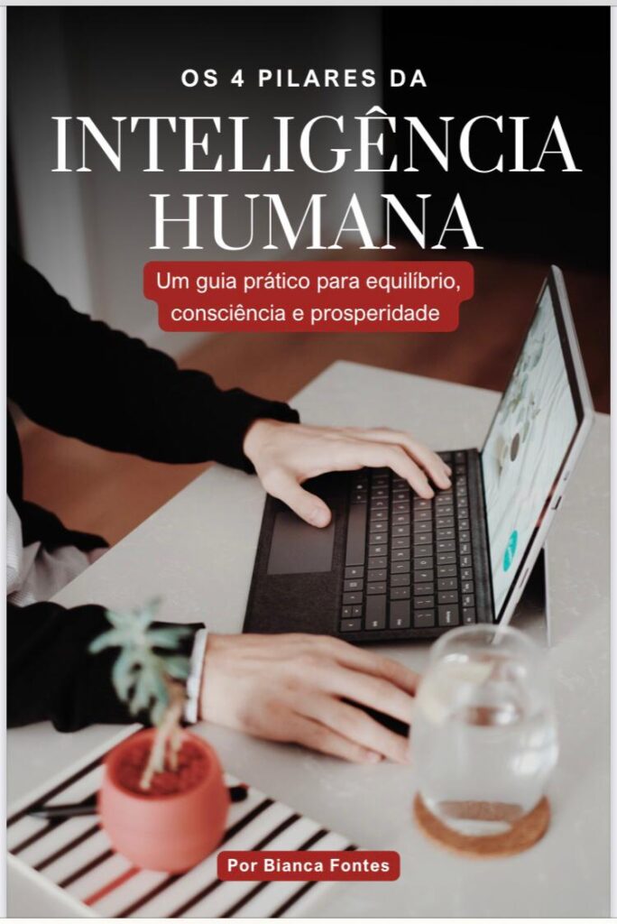 Os 4 Pilares da Inteligência Humana de Bianca Fontes